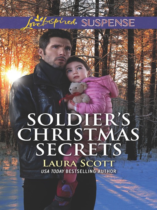 Title details for Soldier's Christmas Secrets by Laura Scott - Available